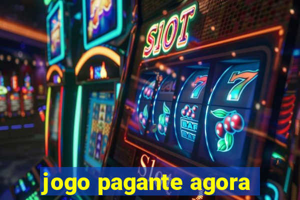 jogo pagante agora