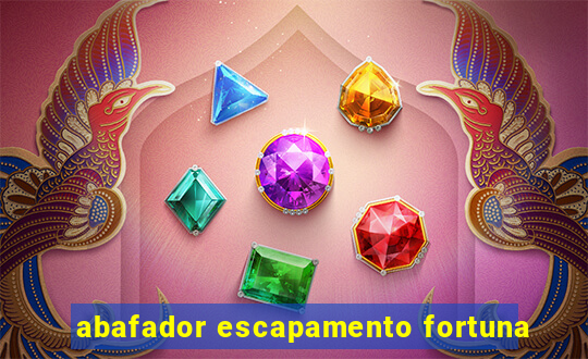 abafador escapamento fortuna