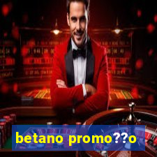 betano promo??o