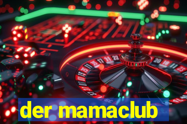 der mamaclub