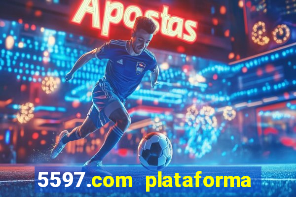 5597.com plataforma de jogos