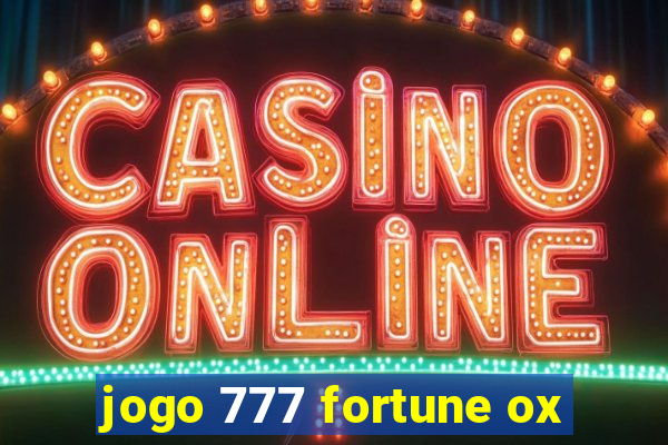 jogo 777 fortune ox