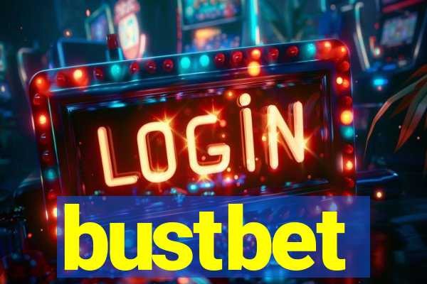 bustbet