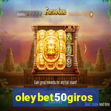 oleybet50giros