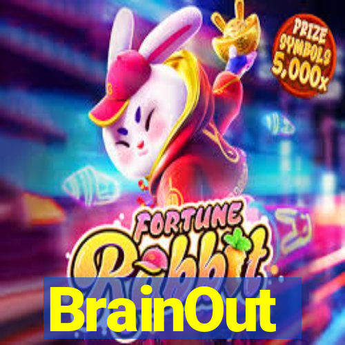 BrainOut