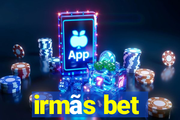 irmãs bet