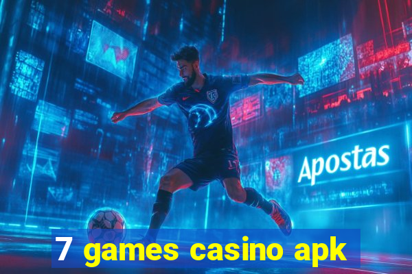 7 games casino apk