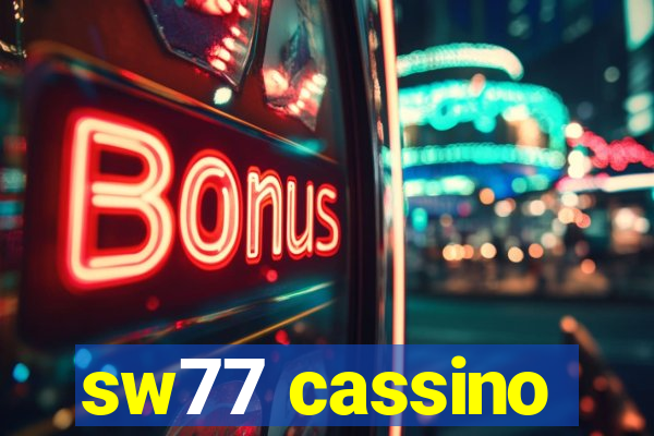 sw77 cassino