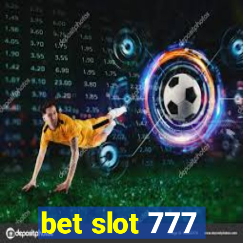 bet slot 777