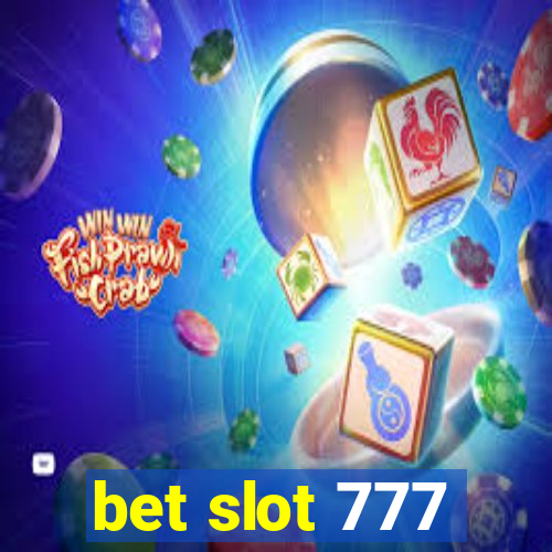 bet slot 777