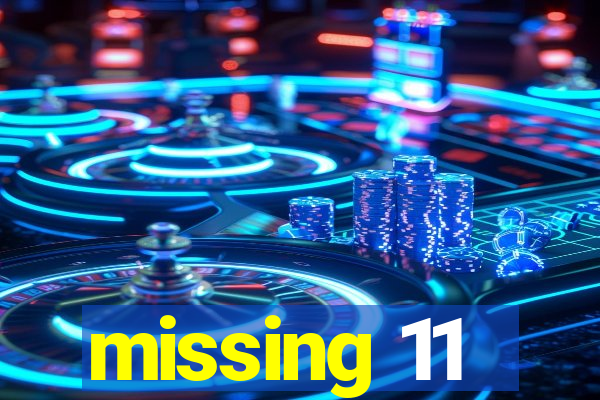 missing 11