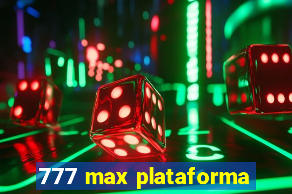 777 max plataforma