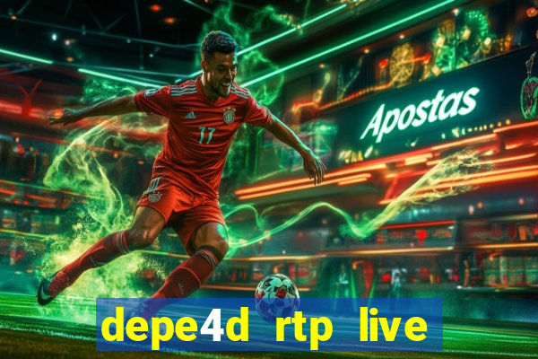 depe4d rtp live slot online