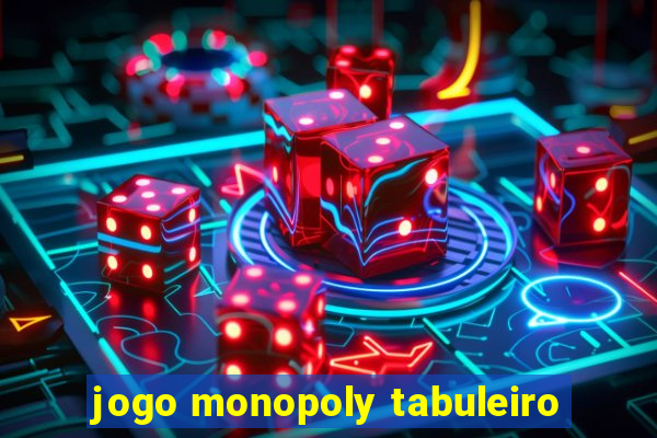 jogo monopoly tabuleiro