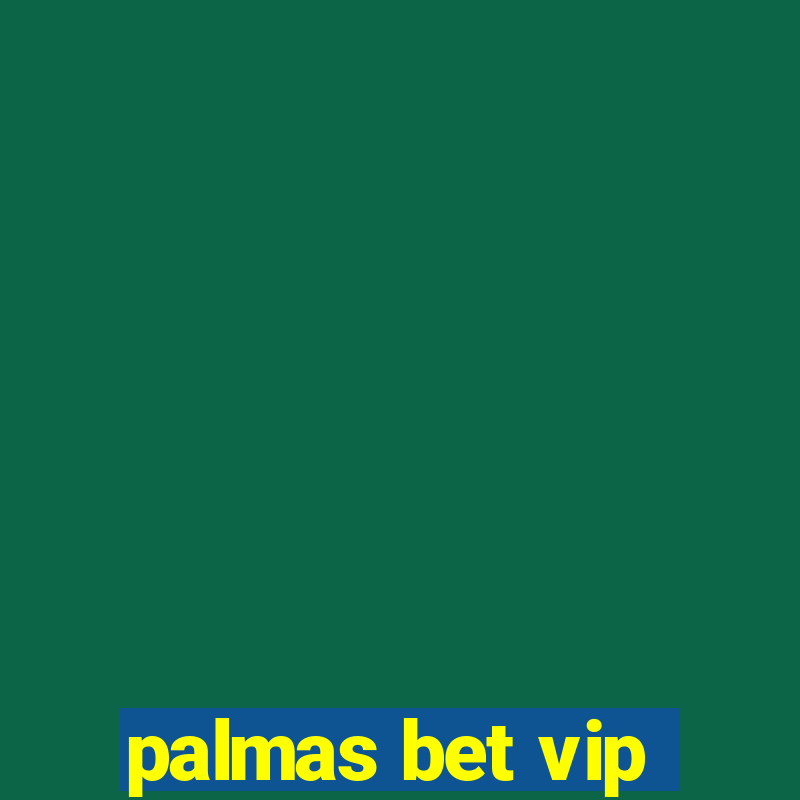 palmas bet vip