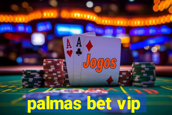 palmas bet vip