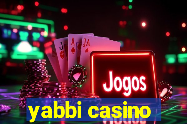 yabbi casino