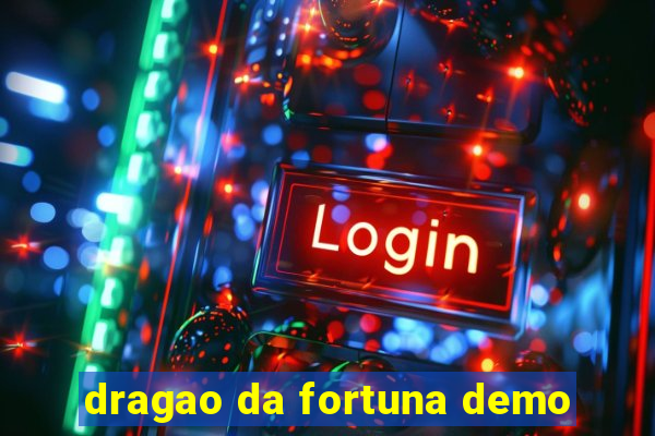 dragao da fortuna demo