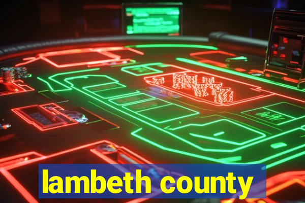 lambeth county