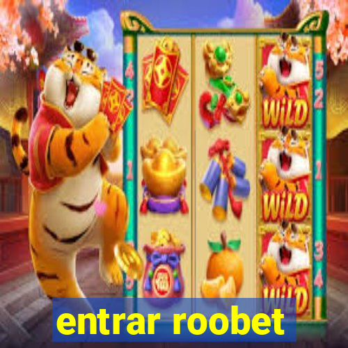 entrar roobet