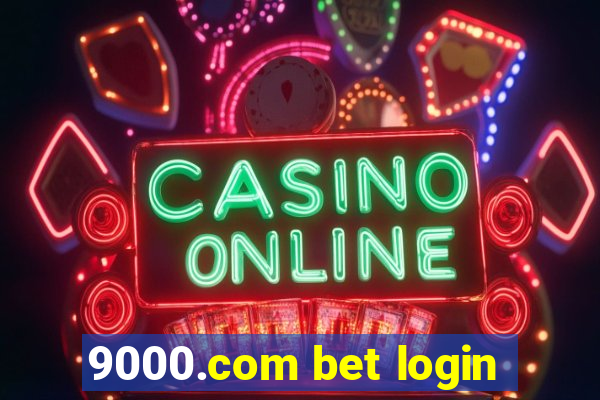 9000.com bet login