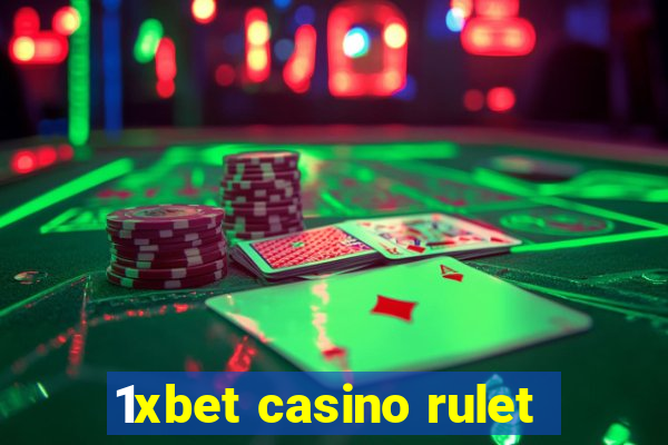 1xbet casino rulet