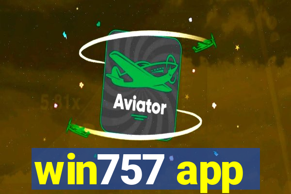 win757 app