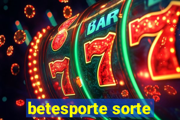 betesporte sorte