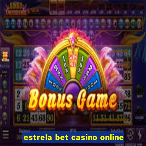 estrela bet casino online