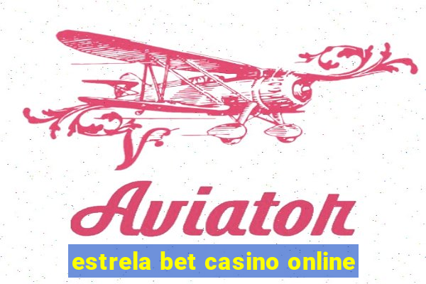 estrela bet casino online