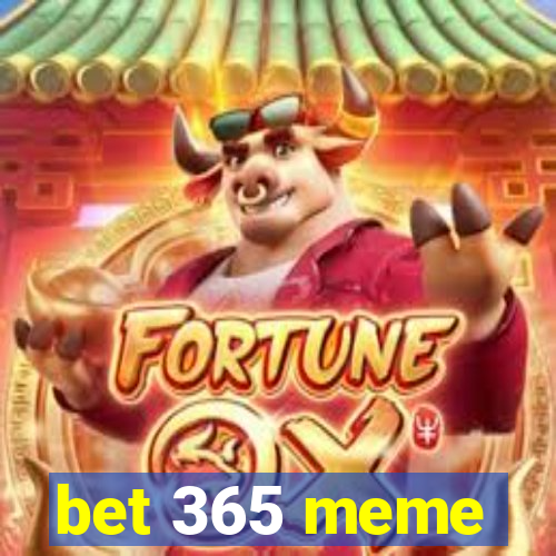 bet 365 meme