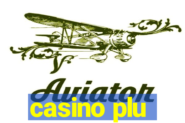 casino plu