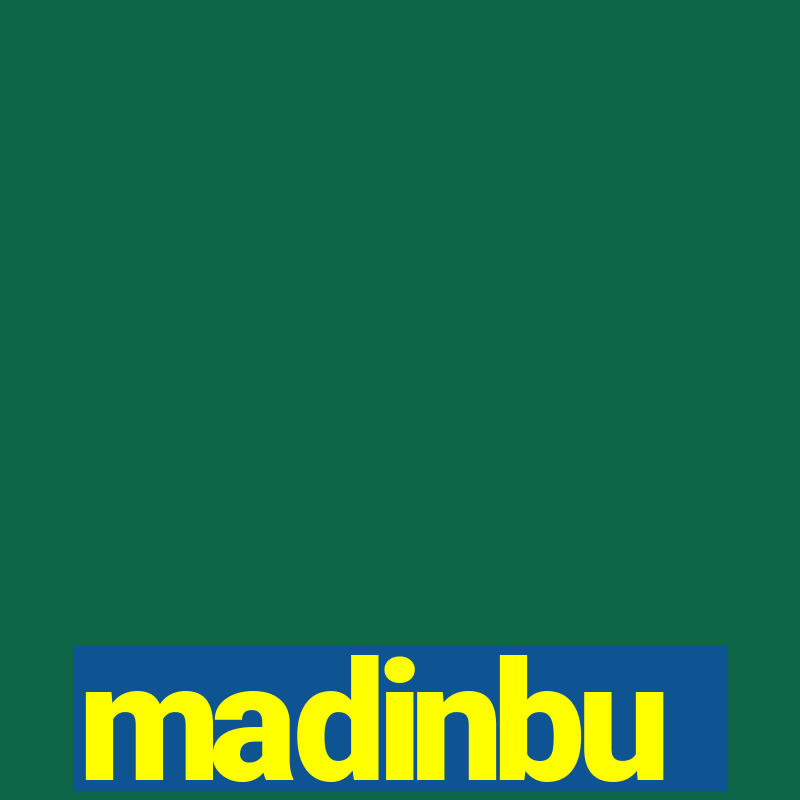 madinbu