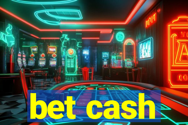 bet cash