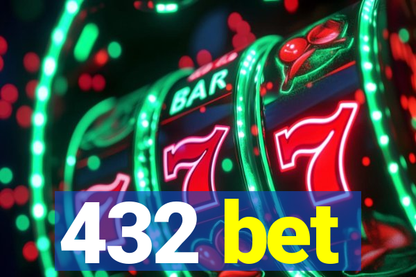 432 bet