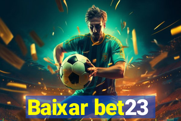 Baixar bet23