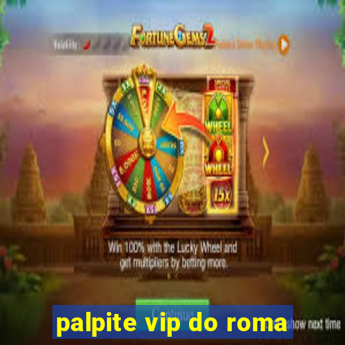 palpite vip do roma