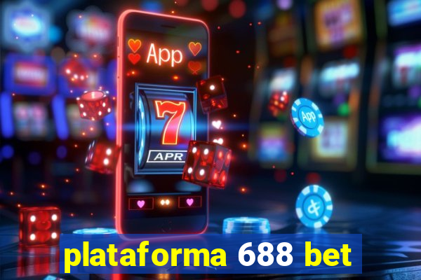 plataforma 688 bet