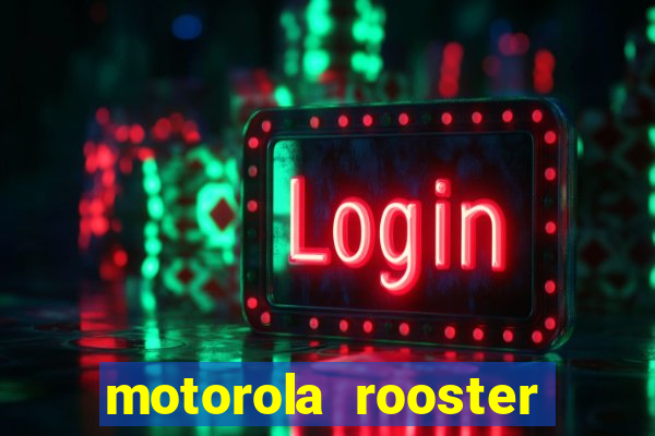 motorola rooster alarm sound download