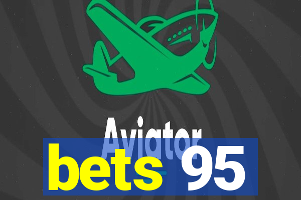 bets 95