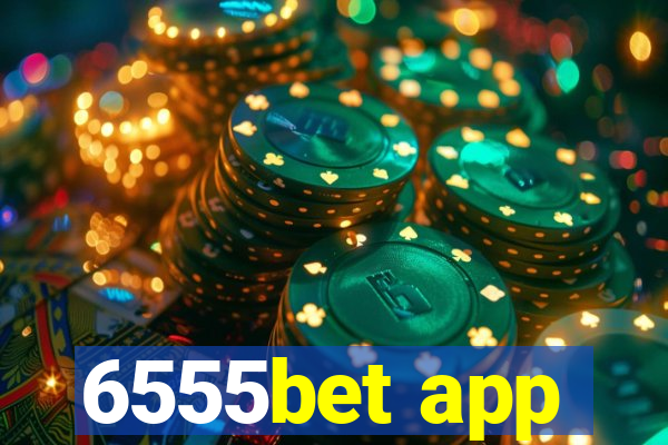 6555bet app