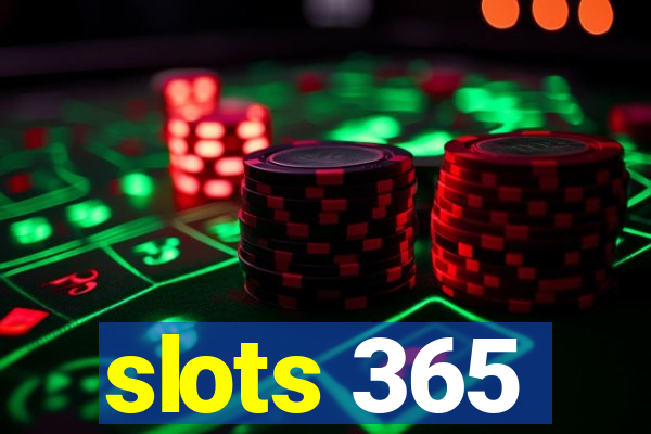 slots 365