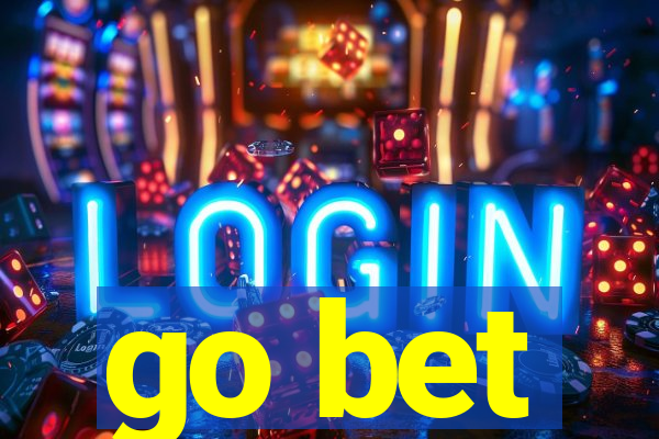 go bet