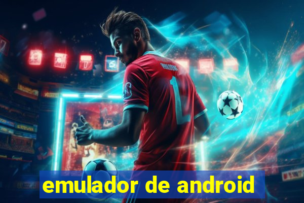 emulador de android