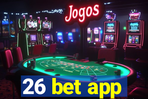 26 bet app