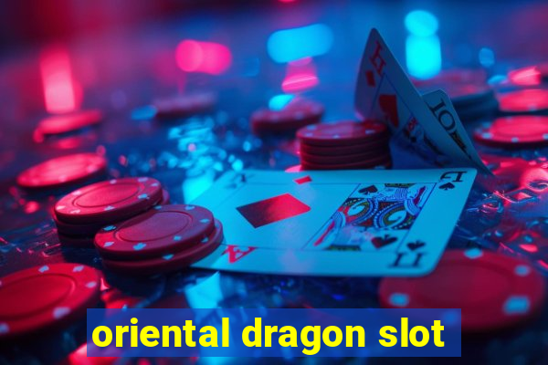 oriental dragon slot