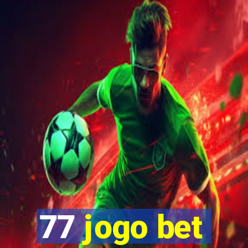 77 jogo bet