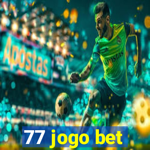 77 jogo bet