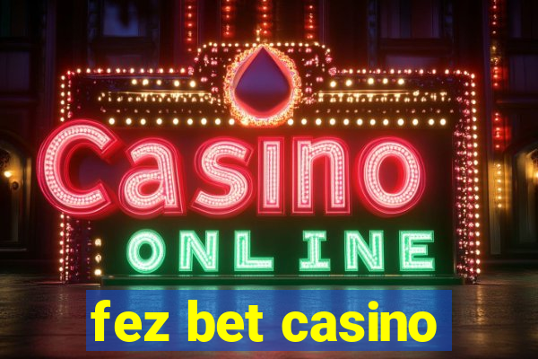 fez bet casino