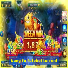 kung fu futebol torrent